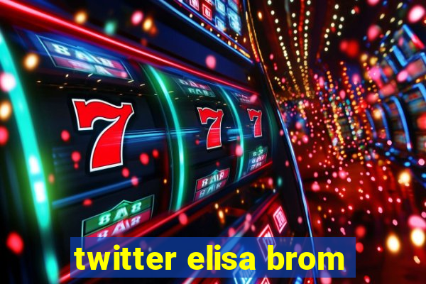 twitter elisa brom